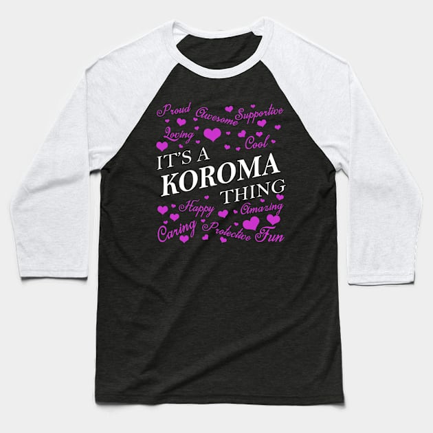 It's a KOROMA Thing Baseball T-Shirt by YadiraKauffmannkq